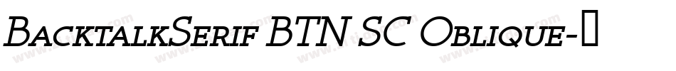 BacktalkSerif BTN SC Oblique字体转换